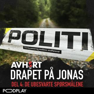Drapet på Jonas Del 4: De ubesvarte spørsmålene