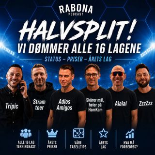 472. Halvspilt: Dommen over alle 16 lagene | Halvårs priser og halvårets lag