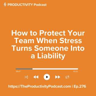 How to Protect Your Team When Stress Turns Someone Into a Liability