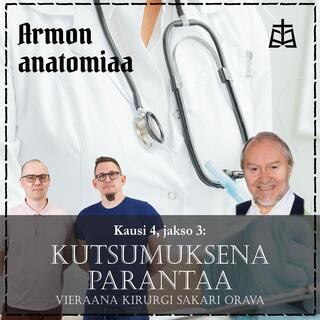 Kutsumuksena parantaa – Vieraana Sakari Orava