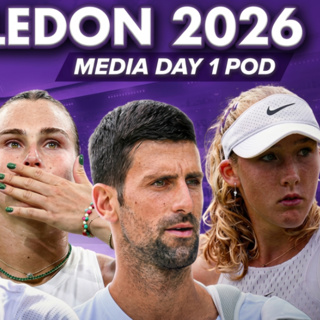 Wimbledon 2026 Daily Pod: Media Day with Djokovic, Sabalenka, Rybakina, Medvedev, Pegula & More!
