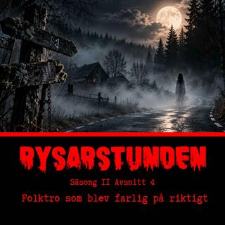 folktro som blev farlig på riktigt - S11E4 (151)