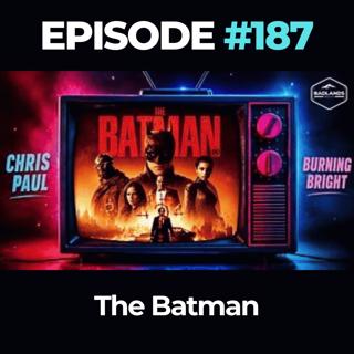 Badlands Story Hour Ep. 187: The Batman