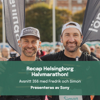 356. Recap Helsingborg Halvmarathon!