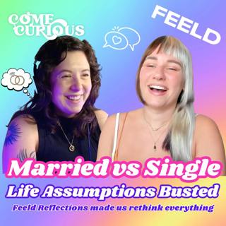 Married vs Single - Life Assumptions Busted with Feeld