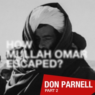 The Inside Story of Hamid Karzai’s Rise to Power | Don Parnell (Part 2)