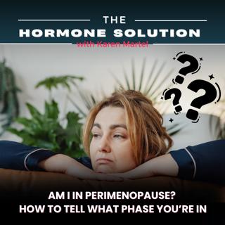 Am I in Perimenopause? How to Tell What Phase You're In