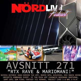 Avsnitt 271 – ”RTX Rave & Mariomani!”