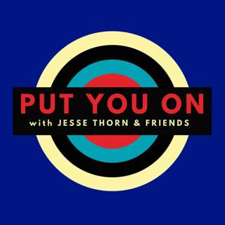 Put You On: a new monthly show from Bullseye