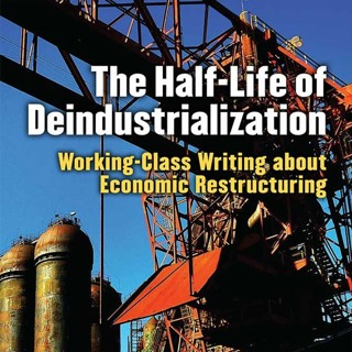 Reading Between the Assembly Lines: Writers Reclaim the Power of the Working Class