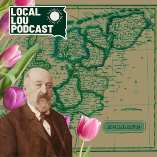 From Holland to the Heartland: Orange City’s Story — Local Lou Podcast