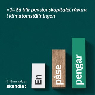 #94 Gabriel Lundström & Per Lindgren: Så blir ditt pensionskapital råvara i klimatomställningen