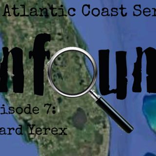 Atlantic Series Episode 7: Richard Yerex. Episode 586