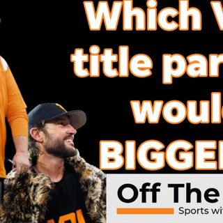 Would football Vols draw a bigger title parade than baseball did?