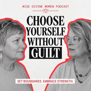 Choose Yourself Without Guilt: with Katherine Flechaus