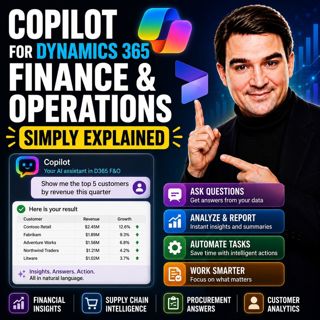 Copilot for Dynamics 365 Finance and Operations - Simply Explained