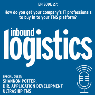 IL Podcast 027:How do you get your company's IT professionals on board with your new TMS platform? Guest: Shannon Potter, Dir. Application Dev, UltrashipTMS