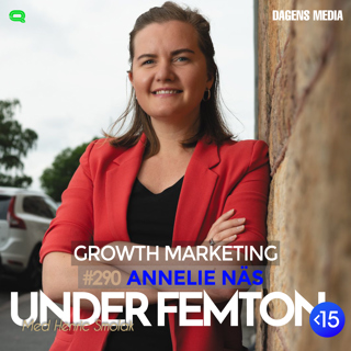 #290 Growth Marketing - Annelie Näs