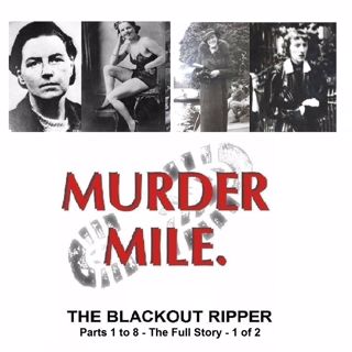 The Blackout Ripper - The Full Story Parts 1 to 4