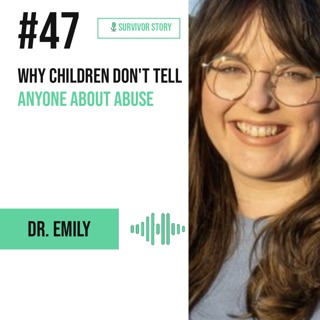Why Children Don't Tell Anyone About Abuse 