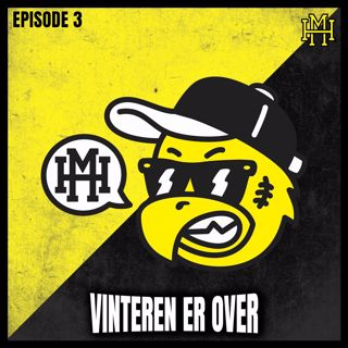 Episode #3 - Vinteren er over