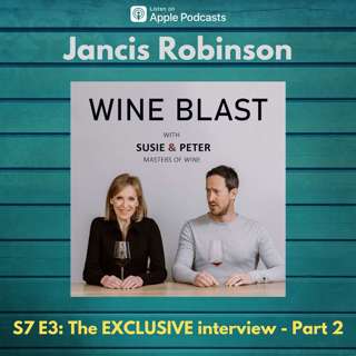The Jancis Robinson EXCLUSIVE - Part 2