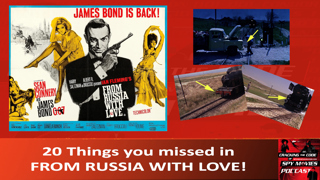 20 Things you missed in FROM RUSSIA WITH LOVE