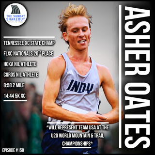 Ep. 158 - The Most Poised High Schooler in the Nation | A Conversation with Asher Oates (#24 Ranked, State Champion, 14:44 5K XC Runner)