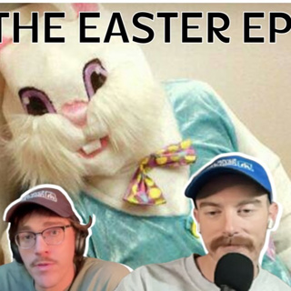 Doinktown Episode 45: The Easter Episode