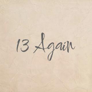 13 Again