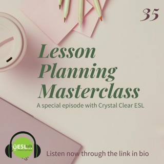 Lesson Planning Masterclass (With Crystal Clear ESL)