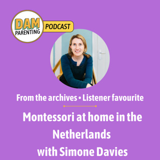 Montessori at Home in the Netherlands with Simone Davies