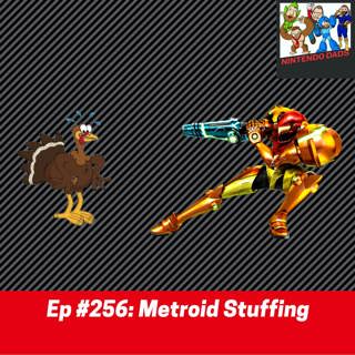 #256: Metroid Stuffing