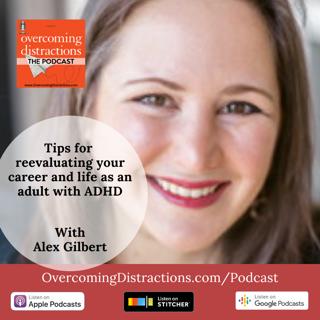 Tips for reevaluating your career and life as an adult with ADHD