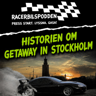 #63 Historien om Getaway in Stockholm 