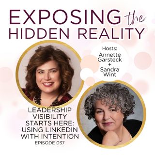 037: Leadership Visibility Starts Here: Using LinkedIn With Intention