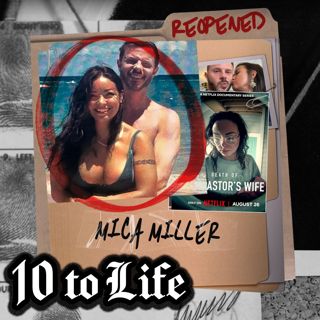 51: Mica Miller: The Truth Behind Netflix’s Death of the Pastor’s Wife | What They Left Out About Mica & JP Miller‘s Relationship