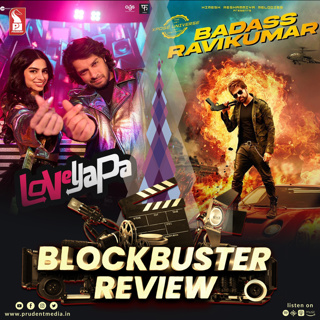 Loveyapa | Badass Ravikumar | Blockbuster Review | Prudent | 080225