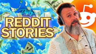 Money Makes People GO CRAZY | Reading Reddit Stories
