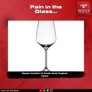 EMERGENCY POD: JACK HUGHES OUT AFTER FREAK ACCIDENT AT NEW JERSEY DEVILS TEAM DINNER