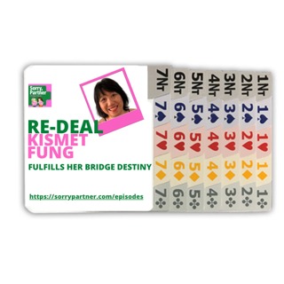 Kismet Fung Fulfills Her Bridge Destiny/ReDeal