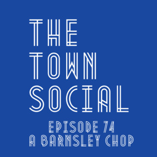 A Barnsley Chop - The Huddersfield Town Social - Episode 74