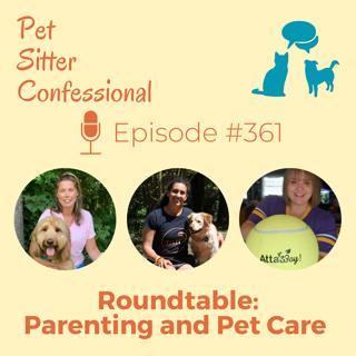 361: Parenting and Pet Care Roundtable