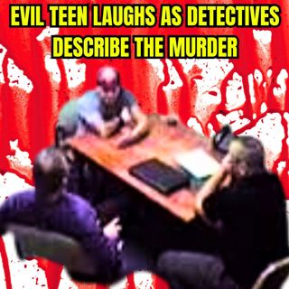 Evil Teen Laughs As Detectives Describe The Murder