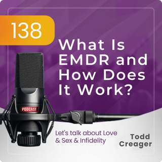 Episode 138: What Is EMDR and How Does It Work?