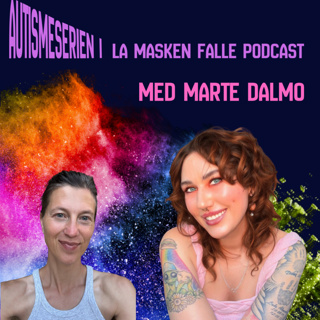 #164: Marte Dalmo: Vidunderbarnets fall. Om autisme, dødslengsel og aksept av det som er.