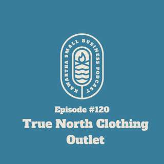 120: True North Clothing Outlet