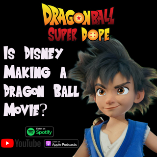 Is Disney Making A Dragon Ball Movie?