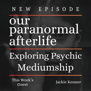 Exploring Psychic Mediumship