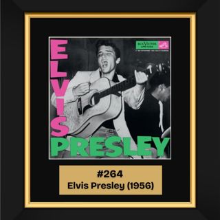 #264 - Elvis Presley by Elvis Presley (1956)